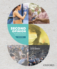 Second Opinion: An Introduction to Health Sociology, 6th edition